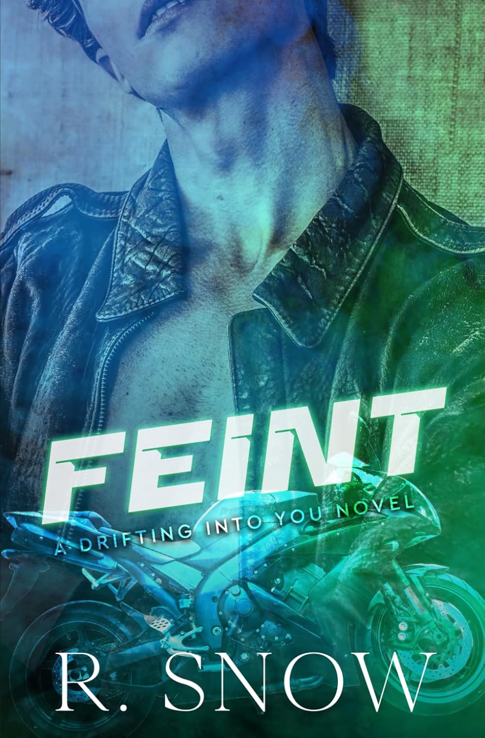 Feint(Drifting Into You Book 2)