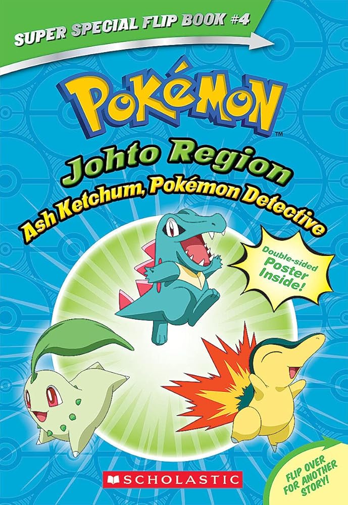 Ash Ketchum, Pokémon Detective / I Choose You! (Pokémon Super Special Flip Book: Johto Region / Kanto Region) cover image