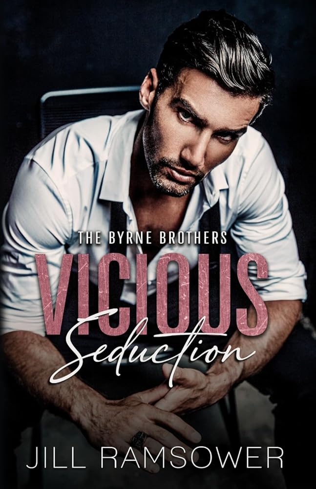 Vicious Seduction: A Fake Engagement, Mafia Romance (The Byrne Brothers) cover image