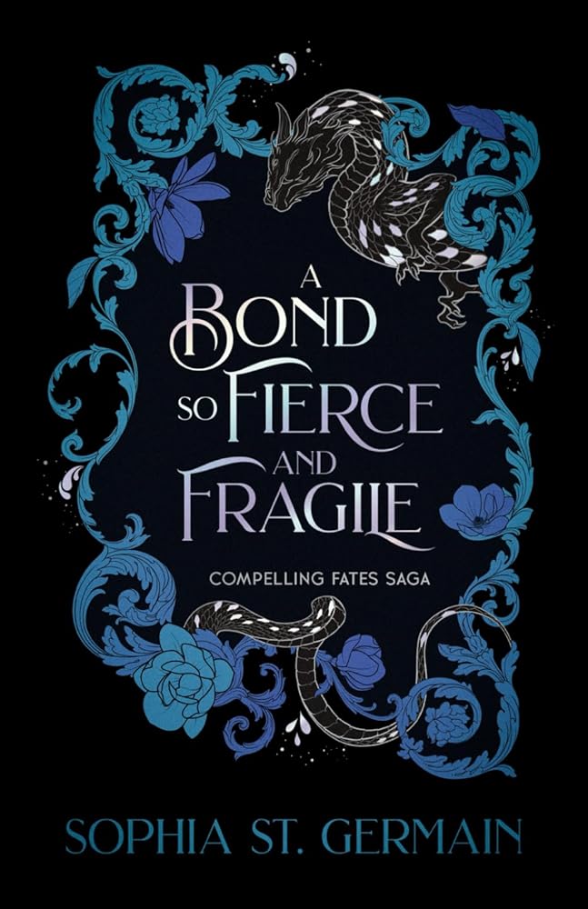 A Bond so Fierce and Fragile (Compelling Fates Saga) cover image