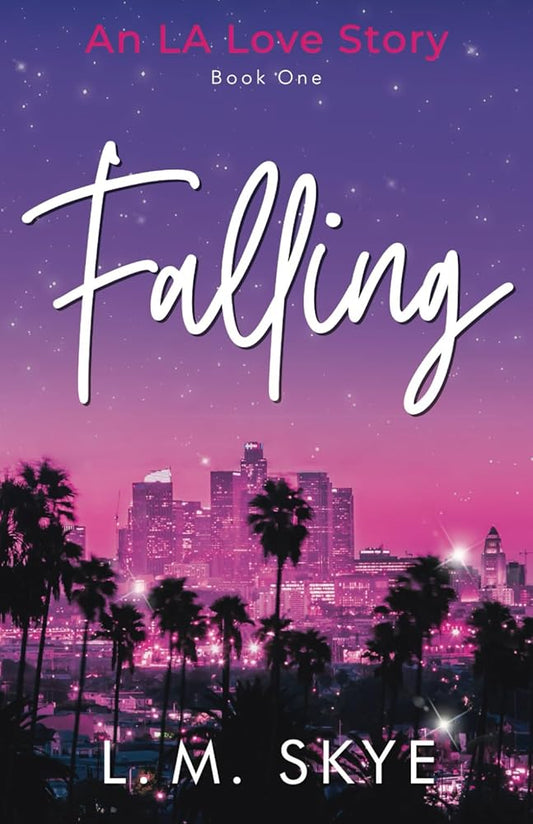 FALLING: An LA Love Story (Book One) cover image