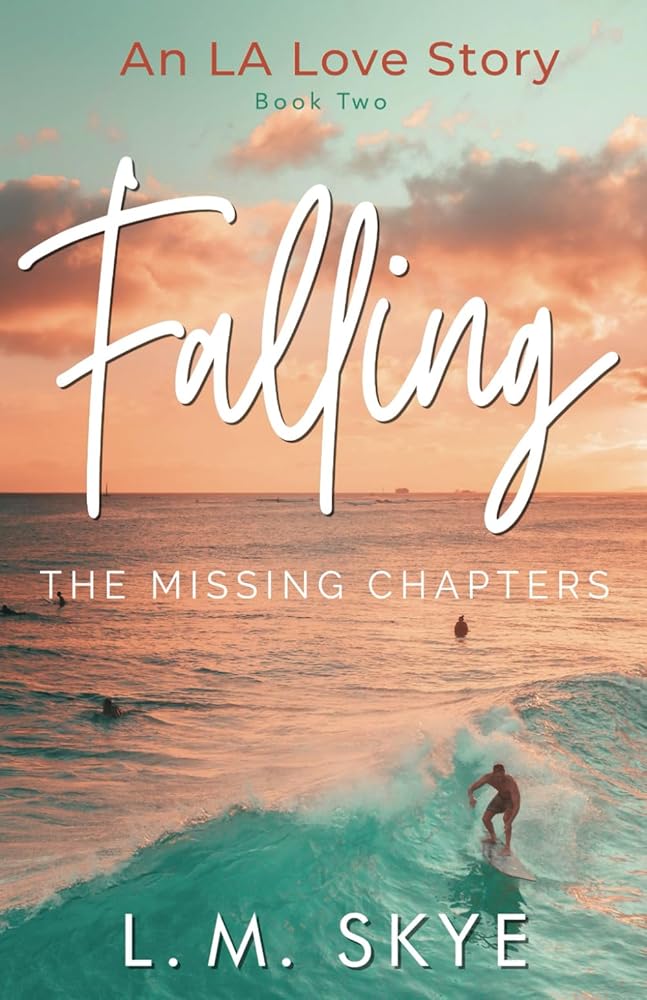 FALLING: The Missing Chapters: Book Two (An LA Love Story) cover image