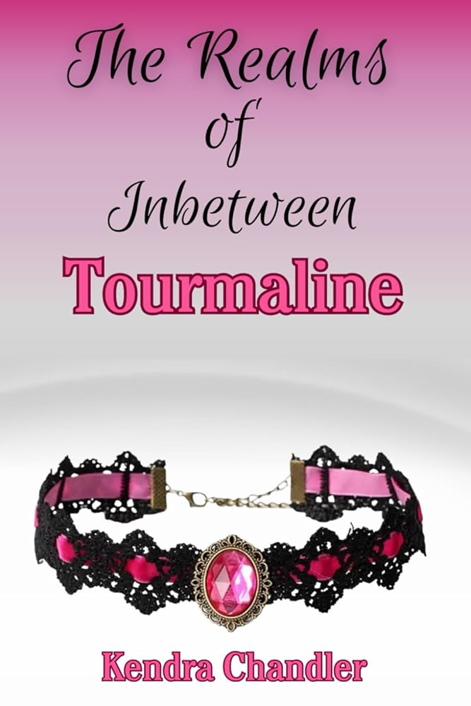 The Realms of Inbetween Tourmaline: Tourmaline cover image
