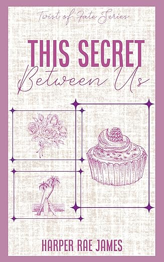 This Secret Between Us (Twist of Fate Book 3) SIGNED COPY